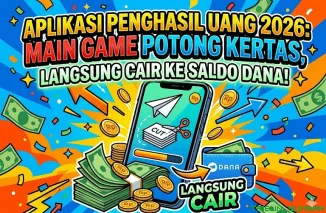 Aplikasi Penghasil Uang 2026: Main Game Potong Kertas, Langsung Cair ke Saldo Dana!