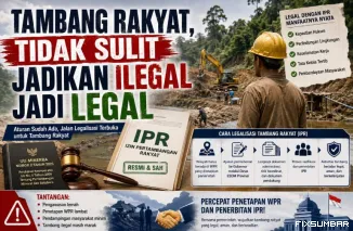 Tambang Rakyat, Tidak Sulit Jadikan Ilegal ke Legal