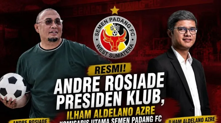 Resmi! Andre Rosiade Presiden Klub, Ilham Aldelano Azre Komisaris Utama Semen Padang FC